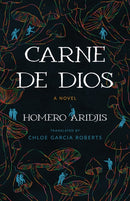 Carne De Dios : A Novel-9780816554140