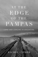 At the Edge of the Pampas