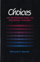 Choices : An Introduction to Decision Theory-9780816614400