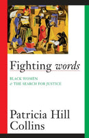 Fighting Words : Black Women and the Search for Justice-9780816623778