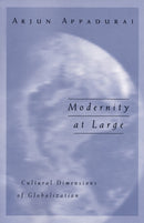Modernity At Large : Cultural Dimensions of Globalization-9780816627936