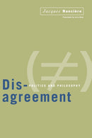 Disagreement : Politics and Philosophy-9780816628452
