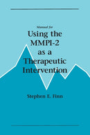 Manual for Using the MMPI-2 as a Therapeutic Intervention-9780816628858