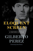 The Eloquent Screen : A Rhetoric of Film-9780816641338