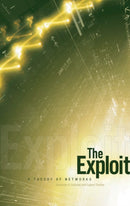 The Exploit : A Theory of Networks-9780816650446