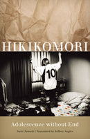 Hikikomori : Adolescence without End-9780816654598