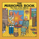 The Mishomis Book : The Voice of the Ojibway-9780816673827