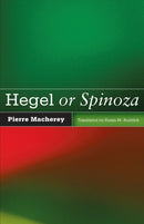 Hegel or Spinoza-9780816677412