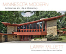 Minnesota Modern : Architecture and Life at Midcentury-9780816683291