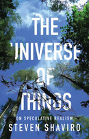 The Universe of Things : On Speculative Realism-9780816689262