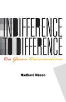 Indifference to Difference : On Queer Universalism-9780816695928