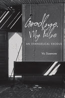 Goodbye, My Tribe