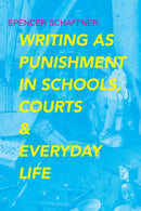 Writing As Punishment in Schools, Courts, and Everyday Life-9780817359553
