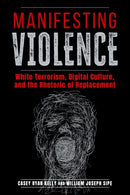 Manifesting Violence