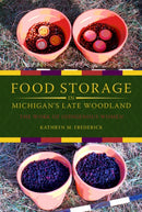 Food Storage in Michigan''s Late Woodland