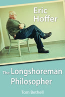 Eric Hoffer : The Longshoreman Philosopher-9780817914158