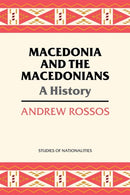 Macedonia and the Macedonians : A History-9780817948825