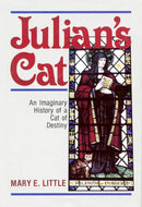 Julian's Cat : An Imaginary History of a Cat of Destiny-9780819216090