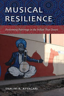Musical Resilience : Performing Patronage in the Indian Thar Desert-9780819500106