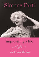 Simone Forti : Improvising a Life-9780819501103