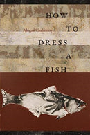 How to Dress a Fish-9780819578488