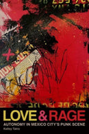 Love and Rage : Autonomy in Mexico City's Punk Scene-9780819580948