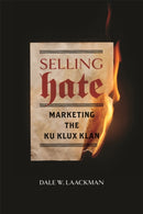 Selling Hate – Marketing the Ku Klux Klan