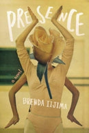 Presence – A Novel