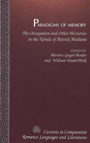 Paradigms of Memory : The Occupation and Other Hi/stories in the Novels of Patrick Modiano-9780820438641