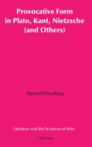 Provocative Form in Plato, Kant, Nietzsche (and Others)-9780820442587