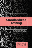 Standardized Testing Primer-9780820497419