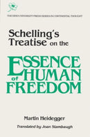 Schelling''s Treatise on the Essence of Human Freedom