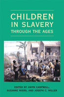 Children in Slavery Through the Ages-9780821418772