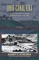 Ohio Canal Era : A Case Study of Government and the Economy, 1820-1861-9780821419793