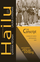 The Conscript : A Novel of Libya's Anticolonial War-9780821420232