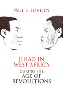 Jihad in West Africa During the Age of Revolutions-9780821422410