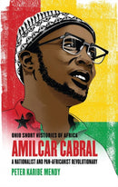 Amilcar Cabral : A Nationalist and Pan-Africanist Revolutionary-9780821423721