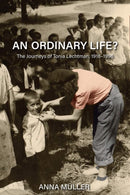 An Ordinary Life? : The Journeys of Tonia Lechtman, 1918-1996-9780821424971