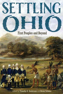 Settling Ohio : First Peoples and Beyond-9780821425268