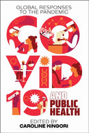 COVID-19 and Public Health : Global Responses to the Pandemic-9780821425329