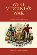 West Virginia's War : The Civil War in Documents-9780821426401