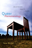 Queer Phenomenology : Orientations, Objects, Others-9780822339144