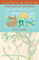 Territories of Difference : Place, Movements, Life, Redes-9780822343271