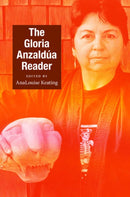 The Gloria Anzaldua Reader-9780822345640
