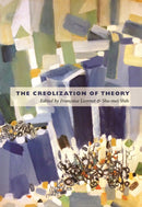 The Creolization of Theory-9780822348467