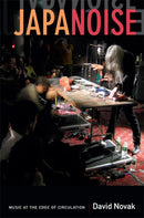 Japanoise : Music at the Edge of Circulation-9780822353928