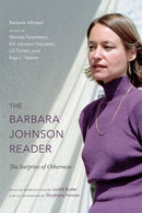 The Barbara Johnson Reader : The Surprise of Otherness-9780822354192