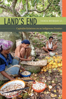 Land's End : Capitalist Relations on an Indigenous Frontier-9780822357056