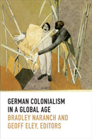 German Colonialism in a Global Age-9780822357230