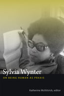 Sylvia Wynter : On Being Human As Praxis-9780822358343